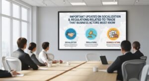 Update Penting Update Sosialisasi & Regulasi Terkait Perdagangan yang Wajib Diketahui Pelaku Usaha